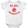 do not resuscitate Baby Onesie