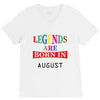 legends are born august V-Neck Tee