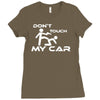 dont touch my car Ladies Fitted T-Shirt