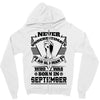 Never Underestimate Old Man Who Was Born September Zipper Hoodie