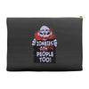 zombie are people too Accessory Pouches