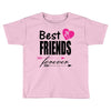best friends forever Toddler T-shirt
