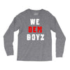 we dem boyz Long Sleeve Shirts