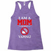 I Am A Mom Against Vaping Racerback Tank