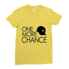 one more chance Ladies Fitted T-Shirt