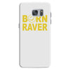 born raver party dance festival funny Samsung Galaxy S7