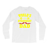 strongest dad Long Sleeve Shirts