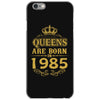 queens are born in 1985 iPhone 6/6s Case