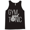 gym and tonic Tank Top
