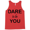 dare to be you Tank Top