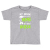 my broom broke! so now i nurse Toddler T-shirt