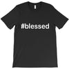 hashtag blessed T-Shirt