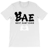 Bae Best Auntie Ever T-Shirt