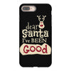 dear santa i've been good iPhone 8 Plus