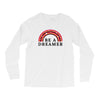 Be A Dreamer Long Sleeve Shirts