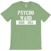 psycho ward  funny  fancy dress horror halloween mental health T-Shirt