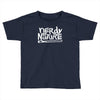 you down with it Toddler T-shirt