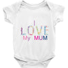 i love my mum colorful Baby Onesie