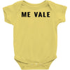 me vale Baby Bodysuit