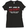 my job is top secret Ladies Fitted T-Shirt