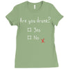 Are You Drunk? Yes or No Ladies Fitted T-Shirt
