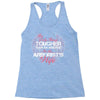 The Only Thing Tougher Than An Arborist Is An Arborist's Wife Racerback Tank