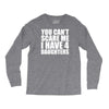 you can't scare me i have four daughters Long Sleeve Shirts
