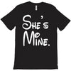 she's mine T-Shirt