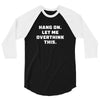Hang On Let Me Overthink This 3/4 Sleeve Shirt