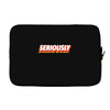 Seriously Laptop sleeve