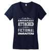 i am too emotionally attached to fictional characters Women's V-Neck T-Shirt