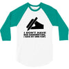 i have my own font 3/4 Sleeve Shirt