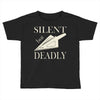 silent but deadly blow Toddler T-shirt
