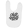chill vibes Baby Bibs