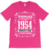 vintage made in 1954 perfectly aged a living legend T-Shirt