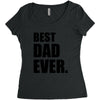 Best Dad Ever Women's Triblend Scoop T-shirt