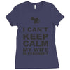 i can't keep calm my wife is pregnant Ladies Fitted T-Shirt