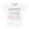 loaded like a freight train flying like an aeroplane feeling like a sp All Over Men's T-shirt