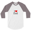 I LOVE DAD 3/4 Sleeve Shirt
