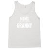 Only The Best Moms Get Promoted To Granny Tank Top