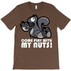 come play with my nuts T-Shirt
