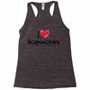 I Love Acupuncture Racerback Tank