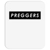 Preggers Mousepad