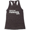 this is my parkour Racerback Tank
