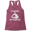 camping is intents Racerback Tank