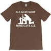 all gave some fallen soldier T-Shirt