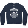 Made In 1943 And Still Awesome Crewneck Sweatshirt