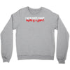 i'm in good shape round is a shape! funny Crewneck Sweatshirt