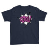 cool !!! Youth Tee