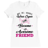 Not All Heroes Wear Capes Some Become An Awesome Friend Ladies Fitted T-Shirt